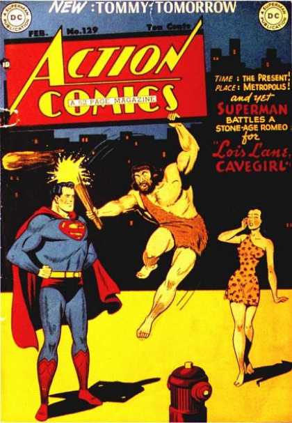 Action Comics 129 - Superman - Cave Man - Tommy Tomorrow - Lois Lans - Cave Girl