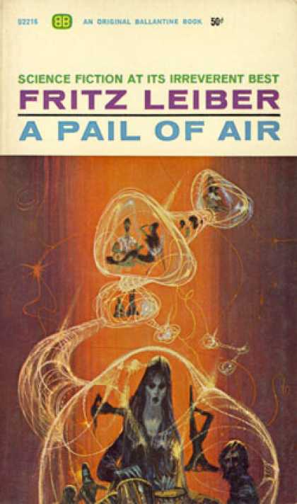 Ballantine Books - A Pail of Air - Fritz Leiber
