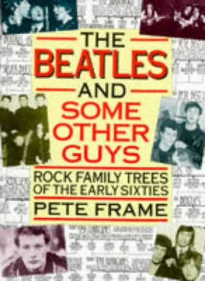 Beatles Books - The Beatles & Some Other Guys: Rock Family Trees of the Early Sixties