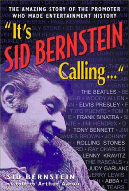 Beatles Books - It's Sid Bernstein Calling ... The Promoter Who Brought the Beatles to America