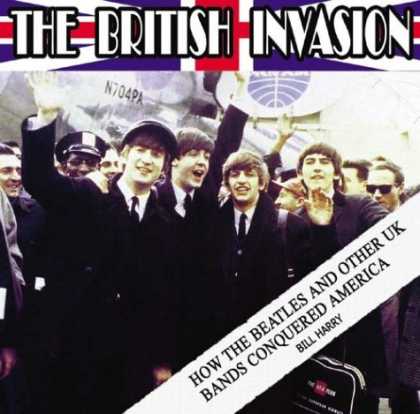 Beatles Books - The British Invasion: How the Beatles and Other UK Bands Conquered America
