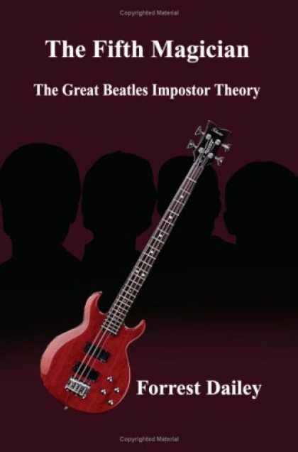 Beatles Books - The Fifth Magician: The Great Beatles Impostor Theory