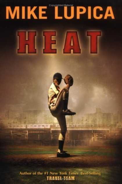 Bestsellers (2006) - Heat by Mike Lupica