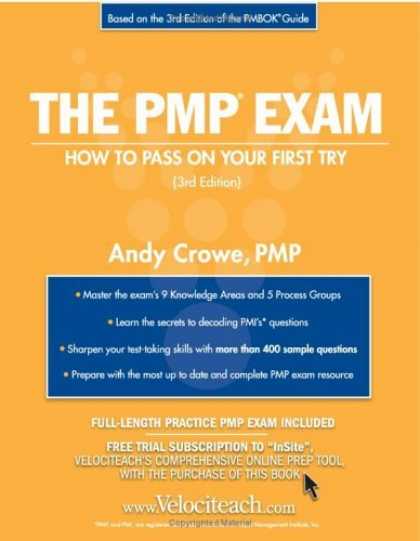 Bestsellers (2006) - The PMP Exam: How to Pass On Your First Try (Test Prep series) by PMP, Andy Crow