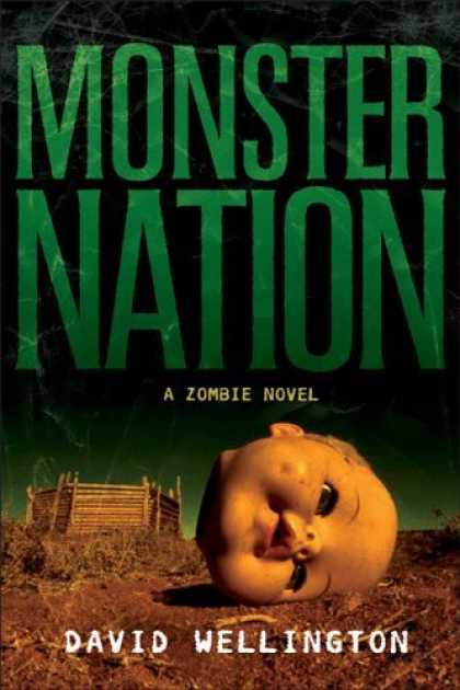 Bestsellers (2006) - Monster Nation: A Zombie Novel by David Wellington