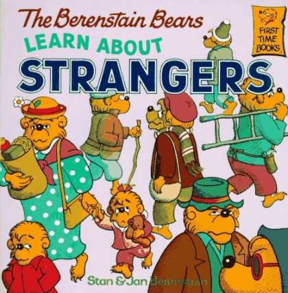 Bestsellers (2006) - The Berenstain Bears Learn About Strangers (First Time Books(R)) by Stan Berenst
