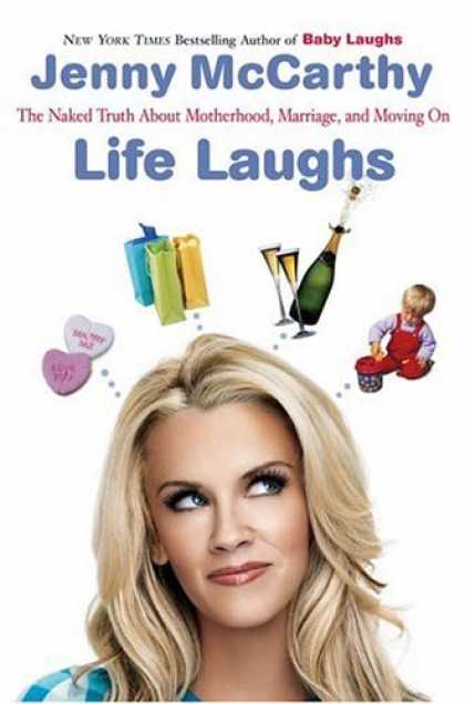 Bestsellers (2006) - Life Laughs: The Naked Truth about Motherhood, Marriage, and Moving On by Jenny