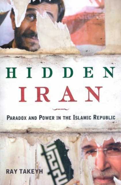 Bestsellers (2006) - Hidden Iran: Paradox and Power in the Islamic Republic by Ray Takeyh