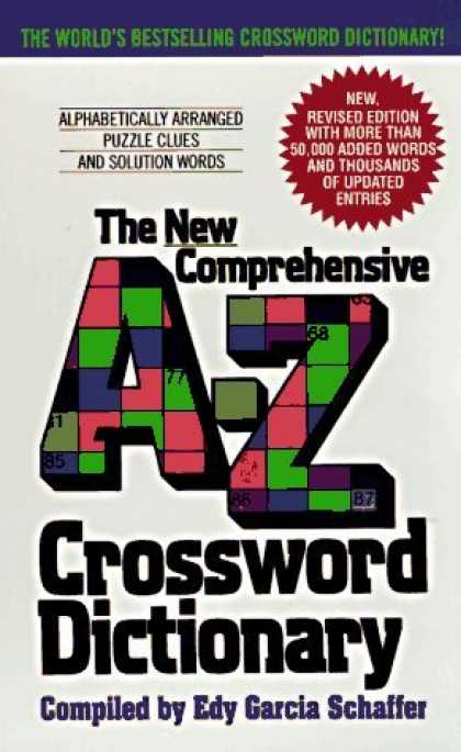 Bestsellers (2006) - New Comprehensive A-Z Crossword Dictionary by Edy G. Schaffer