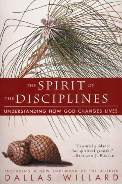 Bestsellers (2006) - The Spirit of the Disciplines - Reissue: Understanding How God Changes Lives by