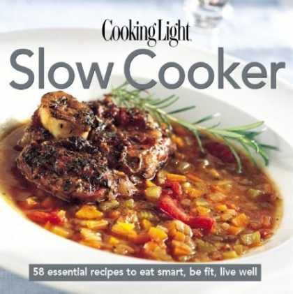 Bestsellers (2006) - Cooking Light Slow Cooker (Cooking Light) by