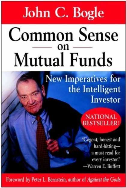 Bestsellers (2006) - Common Sense on Mutual Funds: New Imperatives for the Intelligent Investor by Jo