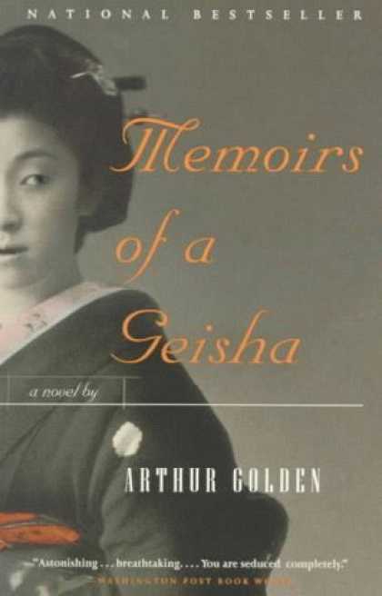 Bestsellers (2006) - Memoirs of a Geisha: A Novel by Arthur Golden