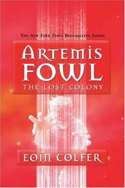 Bestsellers (2006) - The Lost Colony (Artemis Fowl, Book 5) by Eoin Colfer