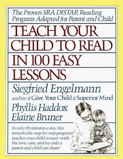 Bestsellers (2006) - Teach Your Child to Read in 100 Easy Lessons by Siegfried Engelmann