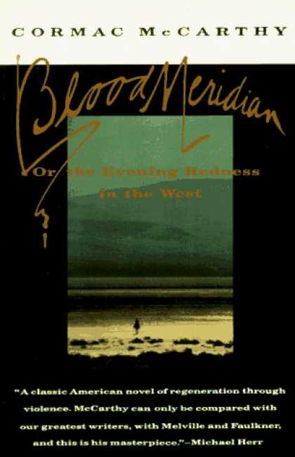 Bestsellers (2006) - Blood Meridian: Or the Evening Redness in the West by Cormac Mccarthy