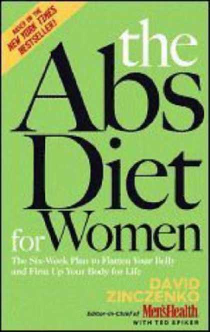 Bestsellers (2007) - The Abs Diet for Women: The Six-Week Plan to Flatten Your Belly and Firm Up Your
