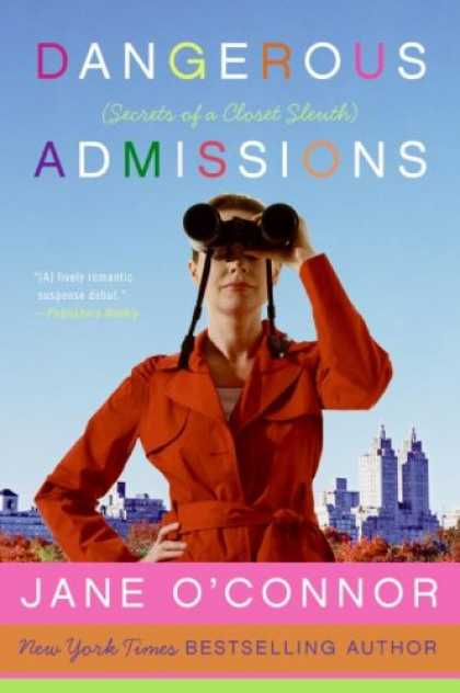 Bestsellers (2007) - Dangerous Admissions: Secrets of a Closet Sleuth by Jane O'connor