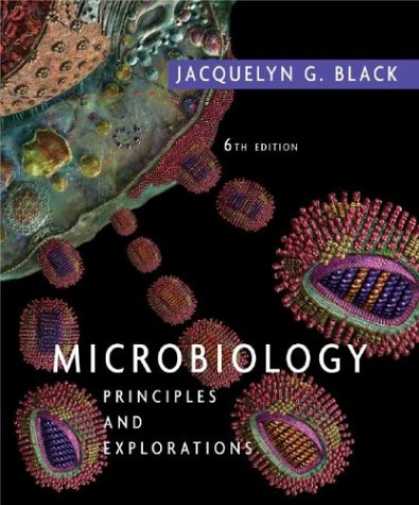 Bestsellers (2007) - Microbiology: Principles and Explorations by Jacquelyn G. Black