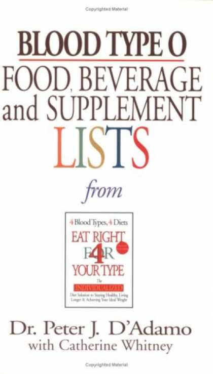 Bestsellers (2007) - Blood Type O Food, Beverage and Supplemental Lists (Food, Beverage and Supplemen