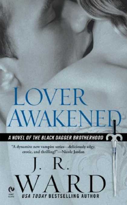 Bestsellers (2007) - Lover Awakened (Black Dagger Brotherhood, Book 3) by J.R. Ward
