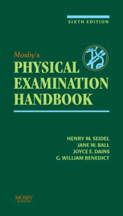 Bestsellers (2007) - Mosby's Guide to Physical Examination by Henry M. Seidel