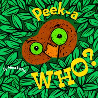 Bestsellers (2007) - Peek-A-Who?: Board book by Nina Laden