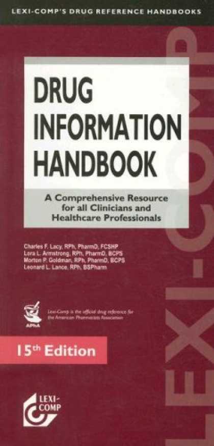 Bestsellers (2007) - Drug Information Handbook: A Comprehensive Resource for All Clinicians and Helat