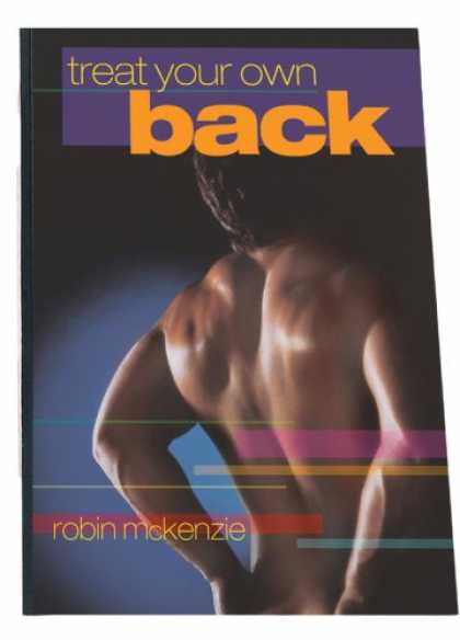 Bestsellers (2007) - Treat Your Own Back by Robin A. McKenzie