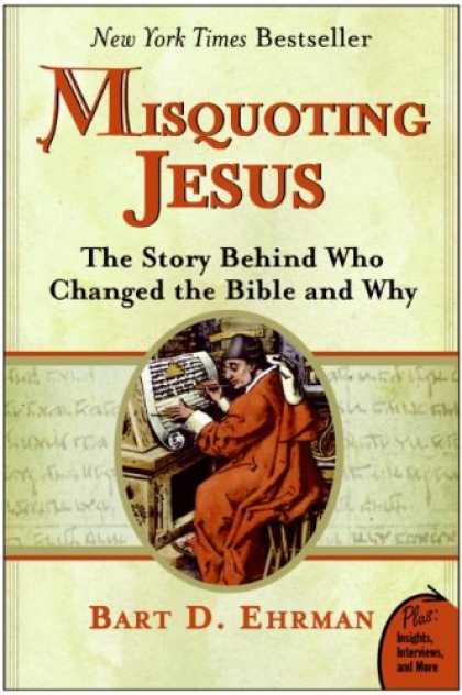 Bestsellers (2007) - Misquoting Jesus: The Story Behind Who Changed the Bible and Why (Plus) by Bart