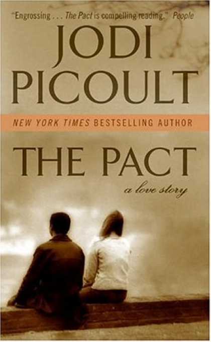 Bestsellers (2007) - The Pact: A Love Story by Jodi Picoult