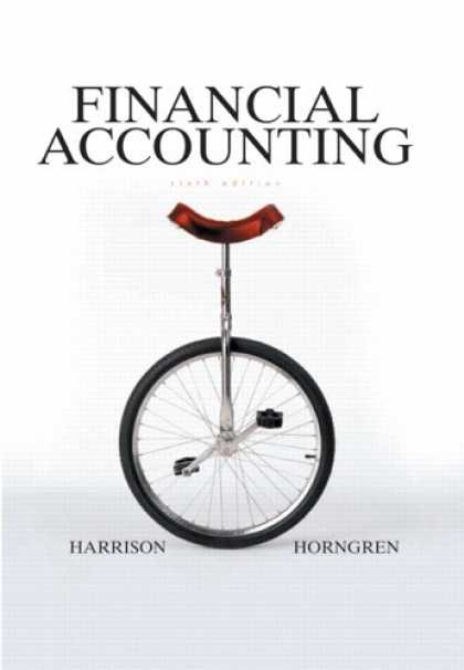 Bestsellers (2007) - Financial Accounting (6th Edition) (Charles T Horngren Series in Accounting) by
