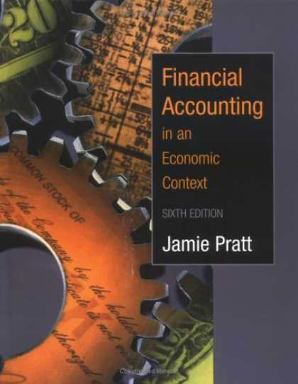 Bestsellers (2007) - Financial Accounting in an Economic Context by Jamie Pratt