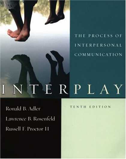 Bestsellers (2007) - Interplay: The Process of Interpersonal Communication by Ronald B. Adler