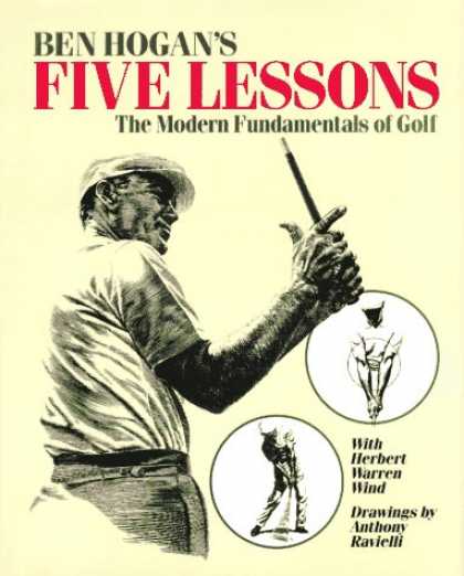 Bestsellers (2007) - Ben Hogan's Five Lessons: The Modern Fundamentals of Golf by Ben Hogan