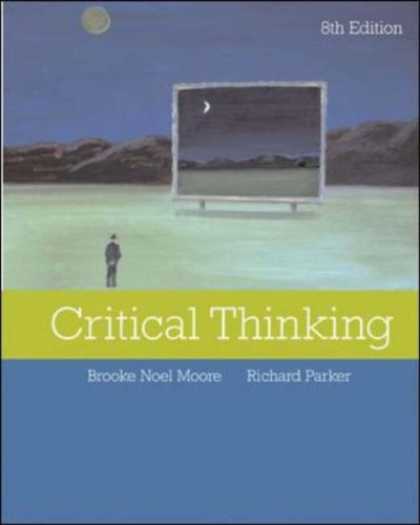 Bestsellers (2007) - Critical Thinking by Brooke Noel Moore