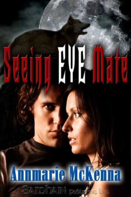 Bestsellers (2007) - Seeing Eye Mate (Mates, Book 1) by Annmarie McKenna