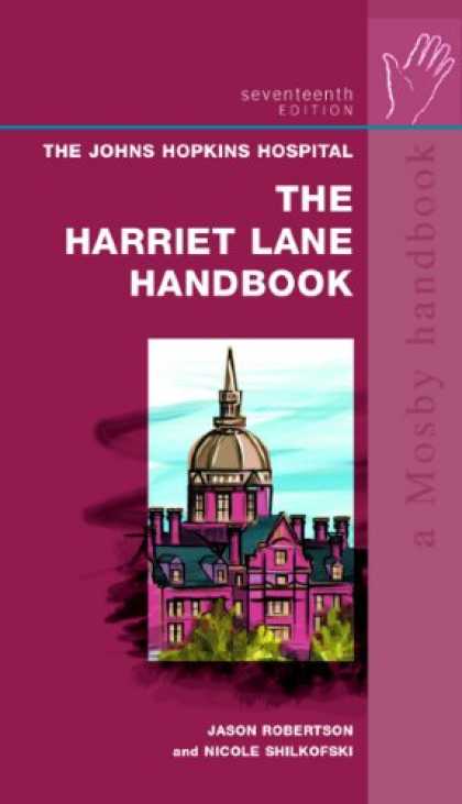 Bestsellers (2007) - The Harriet Lane Handbook: A Manual for Pediatric House Officers, 17th Edition