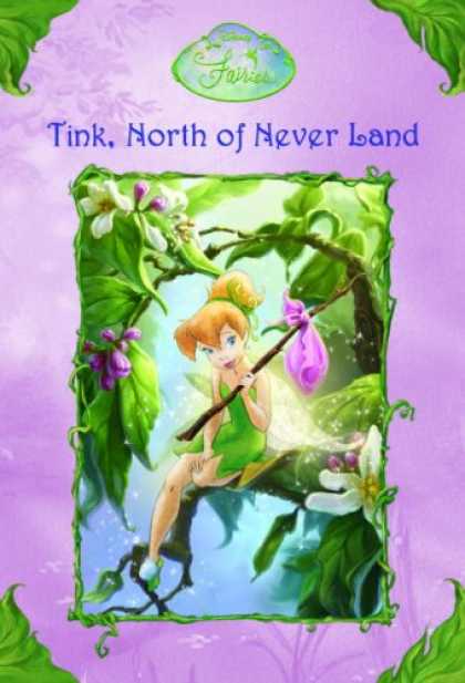 Bestsellers (2007) - Tink, North of Never Land (Disney Fairies) by Kiki Thorpe
