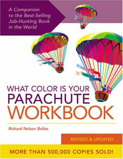 Bestsellers (2007) - What Color Is Your Parachute Workbook: How to Create a Picture of Your Ideal Job