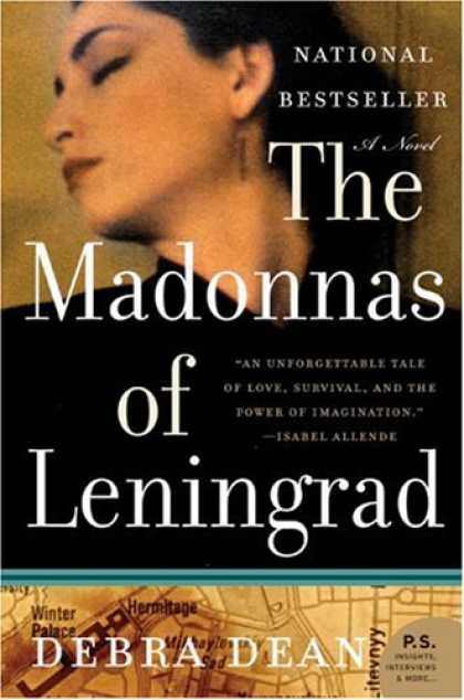 Bestsellers (2007) - The Madonnas of Leningrad: A Novel (P.S.) by Debra Dean