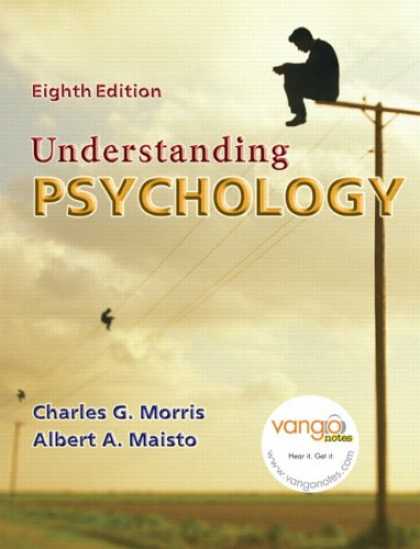Bestsellers (2007) - Understanding Psychology (8th Edition) (MyPsychLab Series) by Charles Morris