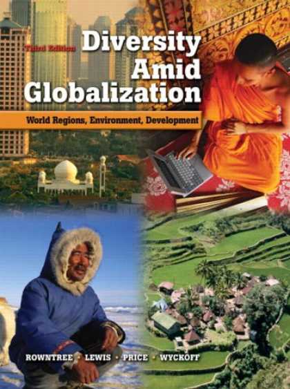 Bestsellers (2007) - Diversity Amid Globalization: World Regions, Environment, Development (3rd Editi