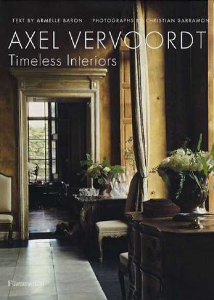 Bestsellers (2007) - Axel Vervoordt: Timeless Interiors by Armelle Baron