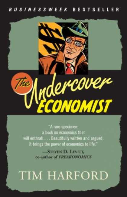 Bestsellers (2007) - The Undercover Economist: Exposing Why the Rich Are Rich, Why the Poor Are Poor-