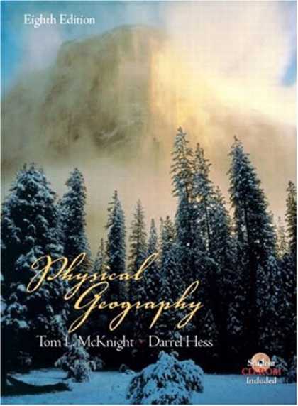 Bestsellers (2007) - Physical Geography: A Landscape Appreciation (8th Edition) by Tom L. McKnight