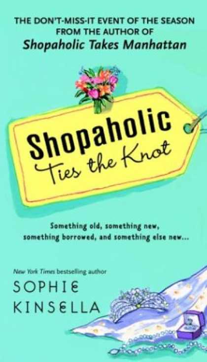 Bestsellers (2007) - Shopaholic Ties the Knot by Sophie Kinsella