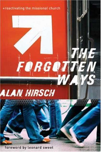 Bestsellers (2007) - The Forgotten Ways: Reactivating the Missional Church by Alan Hirsch