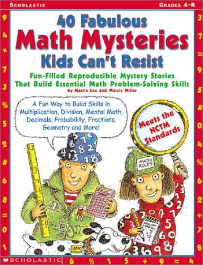 Bestsellers (2007) - 40 Fabulous Math Mysteries Kids Can't Resist (Grades 4-8) by Martin Lee