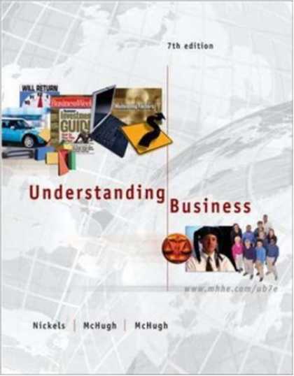 Bestsellers (2007) - Understanding Business, 7th Edition (Book & CD-ROM) by William G Nickels